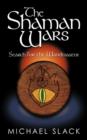 The Shaman Wars : Search for the Wandmaster - Book