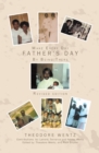 Make Every Day Father's Day : By Being There - eBook