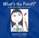 What's the Point? : ( a Book About Multiple Meaning Words) - Book