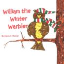 William the Winter Warbler - Book