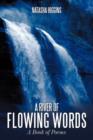A River of Flowing Words : A Book of Poems - Book