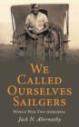 We Called Ourselves Sailgers - Book