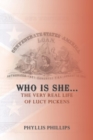 Who Is She... : The Very Real Life of Lucy Pickens - eBook