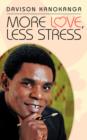 More Love, Less Stress - Book
