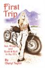 First Trip : Sex, Drugz, and Rock & Roll in the 70'z - Book