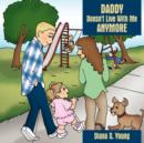 Daddy Doesn't Live With Me Anymore - Book