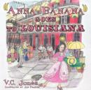 "Anna Banana" Goes to Louisiana - Book