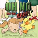 Oh No, Not The Shot! - Book