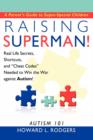 Raising Superman! : Autism 101 - Book