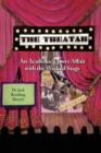 The Theatah : An Academic's Love Affair with the Wicked Stage - Book