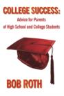 College Success : Advice for Parents of High School and College Students - Book
