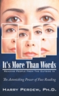 It's More Than Words - Reading People from the Outside In : The Astonishing Power of Face Reading - eBook