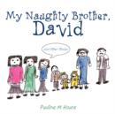 My Naughty Brother, David : and Other Stories - Book