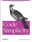 Code Simplicity : The Science of Software Design - Book