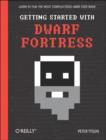 Getting Started with Dwarf Fortress - Book