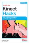 Kinect Hacks : Creative Coding Techniques for Motion and Pattern Detection - Book