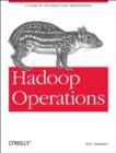 Hadoop Operations - Book