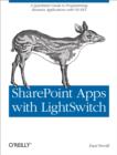SharePoint Apps with LightSwitch : A Quickstart Guide to Programming Business Applications in VB.NET - eBook