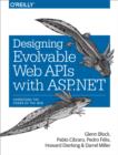 Designing Evolvable Web APIs with ASP.NET : Harnessing the Power of the Web - eBook