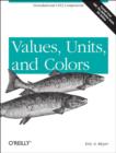 Values, Units, and Colors - Book