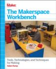 The Makerspace Workbench - Book