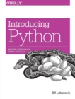 Introducing Python : Modern Computing in Simple Packages - Book