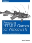 Releasing HTML5 Games for Windows 8 - Book