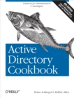 Active Directory Cookbook : Solutions for Administrators & Developers - Brian Svidergol