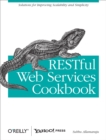 RESTful Web Services Cookbook : Solutions for Improving Scalability and Simplicity - eBook