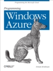 Programming Windows Azure : Programming the Microsoft Cloud - eBook