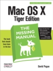 Mac OS X: The Missing Manual, Tiger Edition : The Missing Manual - eBook