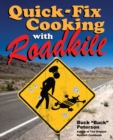 Quick-Fix Cooking with Roadkill - eBook