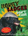 Honey Badger Don't Care : Randall's Guide to Crazy, Nastyass Animals - eBook