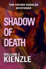 Shadow of Death : The Father Koesler Mysteries: Book 5 - eBook