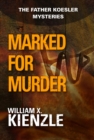 Marked for Murder : The Father Koesler Mysteries: Book 10 - eBook