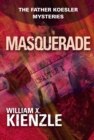 Masquerade : The Father Koesler Mysteries: Book 12 - eBook