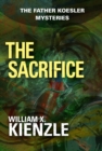 The Sacrifice : The Father Koesler Mysteries: Book 23 - eBook