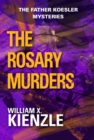 The Rosary Murders : The Father Koesler Mysteries: Book 1 - eBook