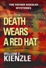 Death Wears a Red Hat : The Father Koesler Mysteries: Book 2 - eBook