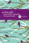 Pocket Posh Word Lover's Puzzle & Quiz Book : 100 Puzzles - Book