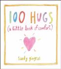 100 Hugs : A Little Book of Comfort - Book