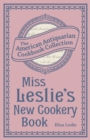 Miss Leslie's New Cookery Book - eBook