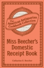Miss Beecher's Domestic Receipt Book : Designed As a Supplement to Her Treatise on Domestic Economy - eBook