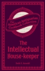 The Intellectual House-keeper : A Series of Practical Questions to His Daughter by a Father - eBook