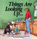 Things Are Looking Up... : A For Better or For Worse Collection - eBook