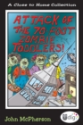 Close to Home: Attack of the 70-Foot Zombie Toddlers! : A Book of Parenting Cartoons - eBook