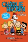 Charlie Brown and Friends : A PEANUTS Collection - Book