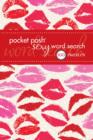 Pocket Posh Sexy Word Search : 100 Puzzles - Book
