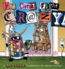 You Can't Fight Crazy : A Get Fuzzy Collection - eBook