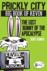 Prickly City: Big Book of Kevin: The Lost Bunny of the Apocalypse - eBook